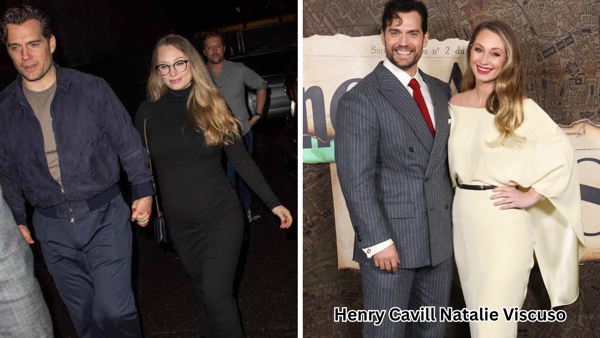 Henry Cavill Natalie Viscuso: A Complete Look at Their Relationship, Careers, Public Life, and Future Together